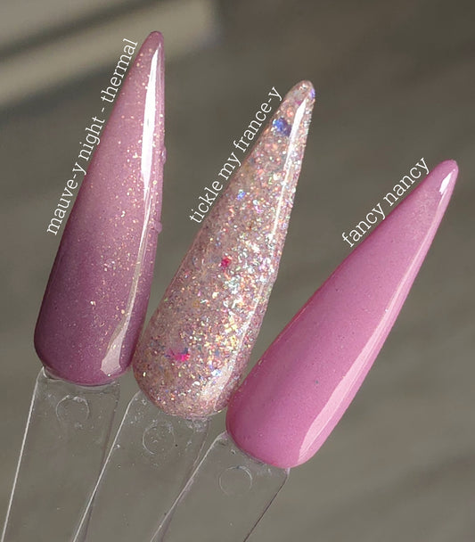 *LIMITED* Mauve-y Night (thermal) / Tickle My France-y / Fancy Nancy